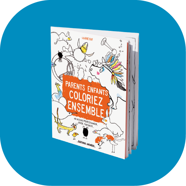 Parents &amp; Enfants, coloriez ensemble